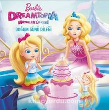 Barbie Dreamtopia Hayaller Ülkesi Doğum Günü Dileği