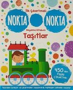 İlk Çıkartmalı Nokta Nokta Boyama Kitabım Taşıtlar