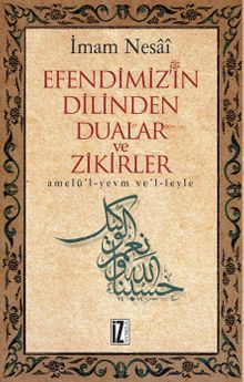 Efendimiz'in Dilinden Dualar ve Zikirler