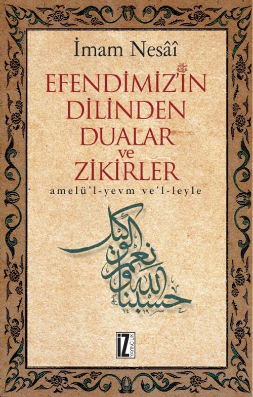 Efendimiz'in Dilinden Dualar ve Zikirler