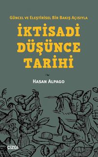 İktisadi Düşünce Tarihi & Güncel ve Eleştirisel Bir Bakış Açısıyla