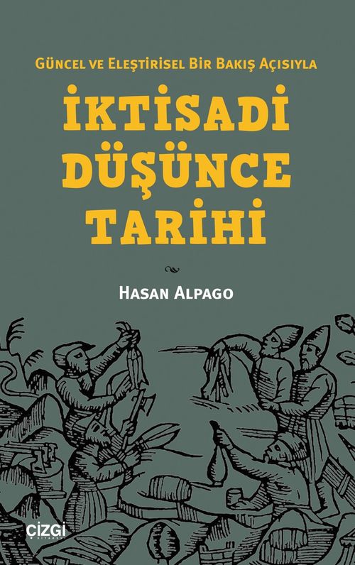 İktisadi Düşünce Tarihi & Güncel ve Eleştirisel Bir Bakış Açısıyla