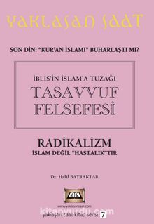 İblis’in İslam’a Tuzağı Tasavvuf Felsefesi - Halil Bayraktar