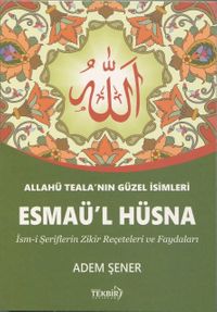 Allahü Tealanın En Güzel İsimleri Esmaü'l Hüsna