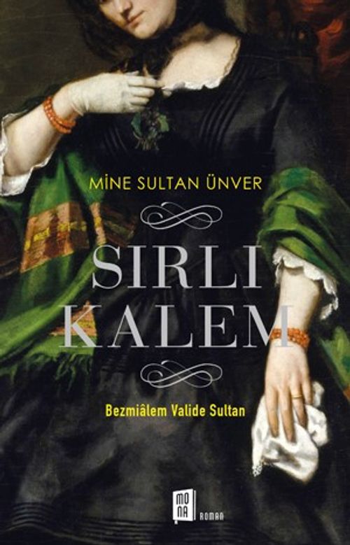 Sırlı Kalem & Bezmialem Valide Sultan