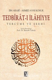 Tedbirat-ı İlahiyye - Muhyiddin İbn Arabi