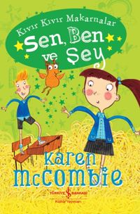 Sen, Ben ve Şey / Kıvır Kıvır Makarnalar