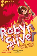 Robyn Silver & Gece Yarısı Melodileri