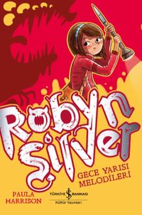Robyn Silver & Gece Yarısı Melodileri