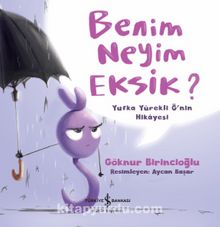 Benim Neyim Eksik? - Göknur Birincioğlu