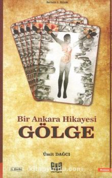 Gölge & Bir Ankara Hikayesi