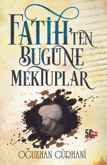 Fatih'ten Bugüne Mektuplar 