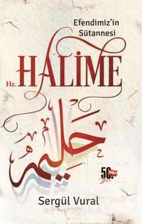 Hz. Halime & Efendimiz'in Sütannesi