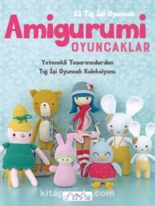 Amigurumi Oyuncaklar - Bilinmeyen Yazar