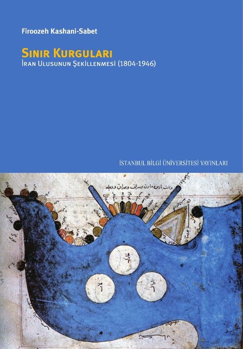 Sınır Kurguları & İran Ulusunun Şekillenmesi (1804-1946)