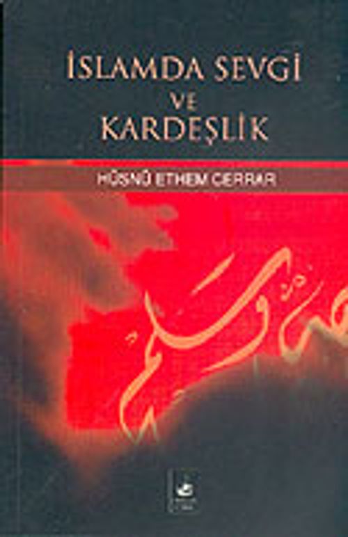 İslamda Sevgi ve Kardeşlik