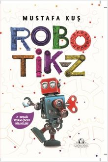 Robotik-Z - Mustafa Kuş