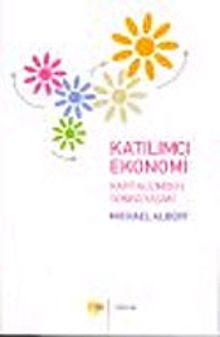 Katılımcı Ekonomi / Kapitalizmden Sonra Yaşam