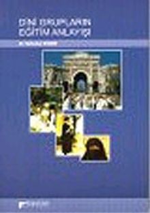 Dini Grupların Eğitim Anlayışı