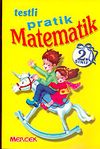 Matematik 2 Sınıf / Testli Pratik