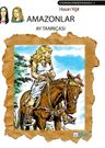 Amazonlar &amp; Ay Tanrıçası
