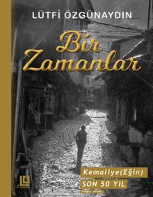 Bir Zamanlar Kemaliye