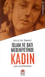 İslam ve Batı Medeniyetlerinde Kadın / İnce Noktalar 5