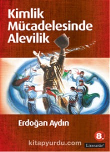 Kimlik Mücadelesinde Alevilik - Erdoğan Aydın