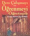 Ders &Ccedil;alışmayı ve &Ouml;ğrenmeyi &Ouml;ğretmek