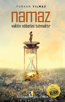 Namaz Vaktin Nöbetini Tutmaktır - Furkan Yılmaz