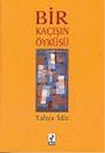 Bir Kaçışın Öyküsü