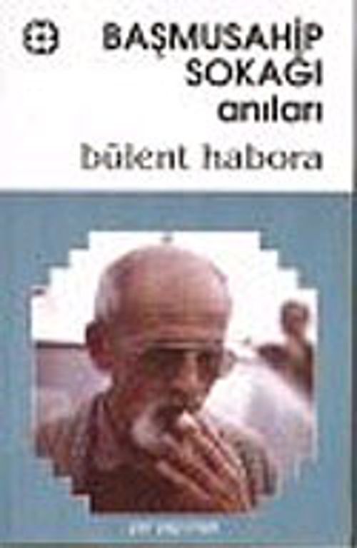 Başmusahip Sokağı Anıları