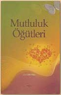 Mutluluk Öğütleri
