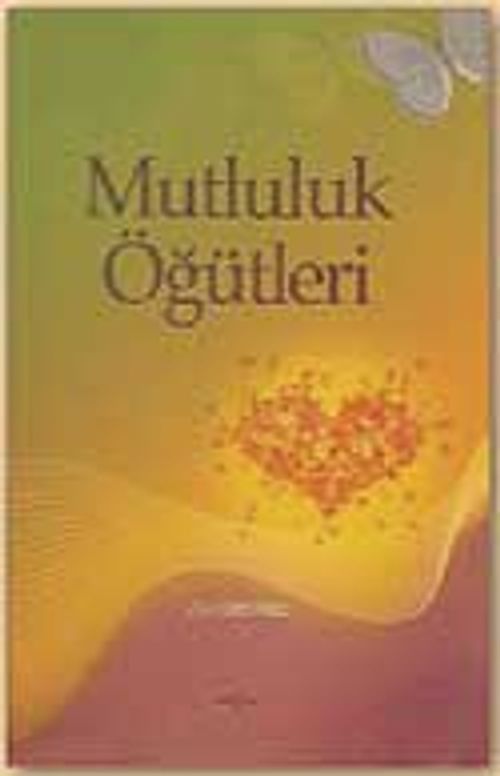 Mutluluk Öğütleri
