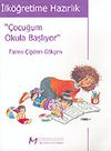 İlk&ouml;ğretime Hazırlık / &Ccedil;ocuğum Okula Başlıyor
