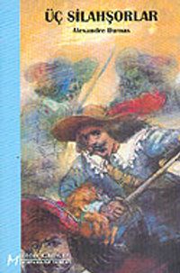 Üç Silahşorlar / Çocuk Klasikleri Mavi Dizi