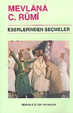 Mevlana Celaleddin Rumi Eserlerinden Seçmeler