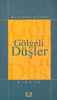 Gölgeli Düşler