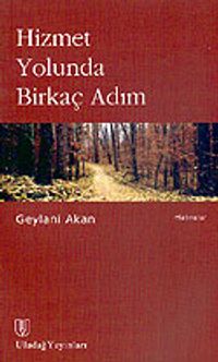 Hizmet Yolunda Birkaç Adım