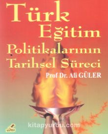 Türk Eğitim Politikalarının Tarihsel Süreci