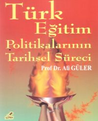 Türk Eğitim Politikalarının Tarihsel Süreci