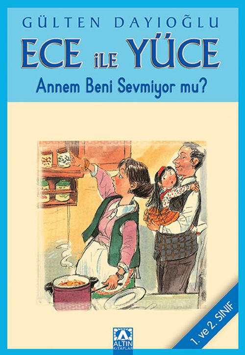 Ece ile Yüce / Annem Beni Sevmiyor mu?