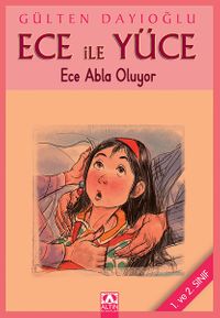 Ece ile Yüce / Ece Abla Oluyor