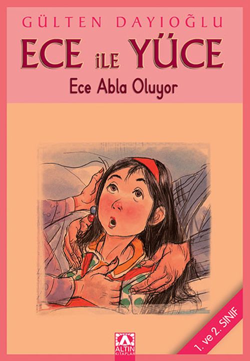 Ece ile Yüce / Ece Abla Oluyor