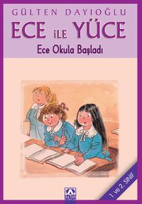 Ece ile Yüce / Ece Okula Başladı