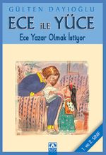 Ece ile Yüce / Ece Yazar Olmak İstiyor