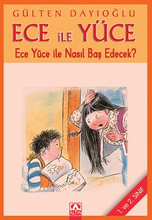 Ece ile Yüce / Ece Yüce İle Nasıl Baş Edecek