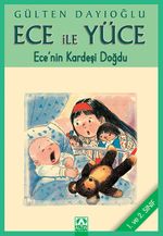 Ece ile Yüce / Ece'nin Kardeşi Doğdu