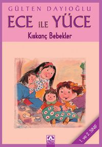 Ece ile Yüce / Kıskanç Bebekler