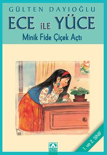 Ece ile Yüce / Minik Fide Çiçek Açtı